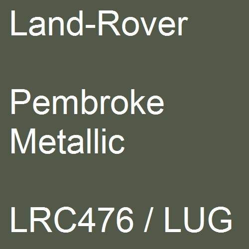 Land-Rover, Pembroke Metallic, LRC476 / LUG.